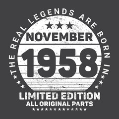 The Real Legends Are Born In November 1958, Birthday gifts for women or men, Vintage birthday shirts for wives or husbands, anniversary T-shirts for sisters or brother