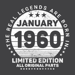 The Real Legends Are Born In January 1960, Birthday gifts for women or men, Vintage birthday shirts for wives or husbands, anniversary T-shirts for sisters or brother