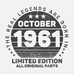 The Real Legends Are Born In  October 1961, Birthday gifts for women or men, Vintage birthday shirts for wives or husbands, anniversary T-shirts for sisters or brother