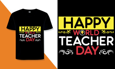 world Teacher day t shirt design typography