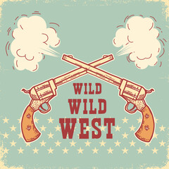 Wild West symbol. Vector hand drawn illustration with crossed cowboy guns and wild west text on vintage old paper background.
