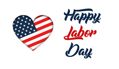 Labor Day greeting card with USA national flag background and text Happy Labor Day