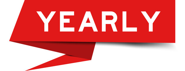 Red color speech banner with word yearly on white background