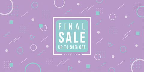 Final sale banner with geometric forms, lines and dots in trendy memphis style. Invitation for shopping with 50 percent off.	