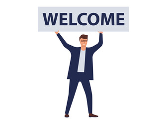 Businessman holding a welcome banner business vector illustration concept.