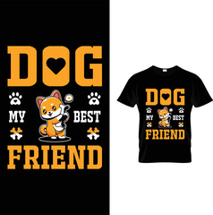 DOG MY BEST FRIEND...t shirt design
