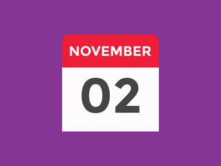 november 2 calendar reminder. 2nd november daily calendar icon template. Calendar 2nd november icon Design template. Vector illustration
