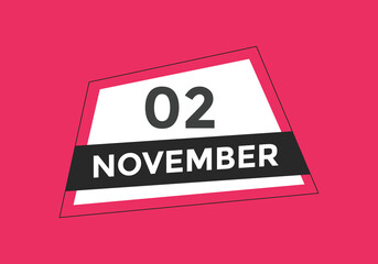 november 2 calendar reminder. 2nd november daily calendar icon template. Calendar 2nd november icon Design template. Vector illustration
