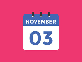 november 3 calendar reminder. 3rd november daily calendar icon template. Calendar 3rd november icon Design template. Vector illustration
