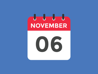 november 6 calendar reminder. 6th november daily calendar icon template. Calendar 6th november icon Design template. Vector illustration

