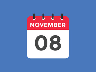 november 8 calendar reminder. 8th november daily calendar icon template. Calendar 8th november icon Design template. Vector illustration

