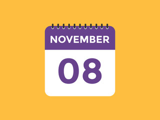 november 8 calendar reminder. 8th november daily calendar icon template. Calendar 8th november icon Design template. Vector illustration
