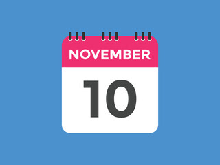 november 10 calendar reminder. 10th november daily calendar icon template. Calendar 10th november icon Design template. Vector illustration
