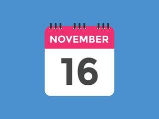 november 16 calendar reminder. 16th november daily calendar icon template. Calendar 16th november icon Design template. Vector illustration
