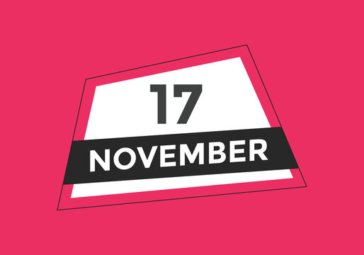 november 17 calendar reminder. 17th november daily calendar icon template. Calendar 17th november icon Design template. Vector illustration
