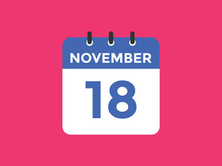 november 18 calendar reminder. 18th november daily calendar icon template. Calendar 18th november icon Design template. Vector illustration
