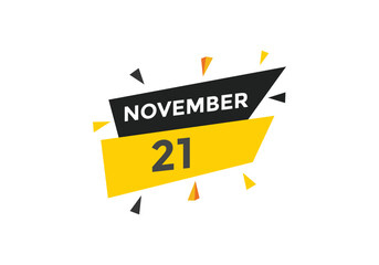november 21 calendar reminder. 21th november daily calendar icon template. Calendar 21th november icon Design template. Vector illustration
