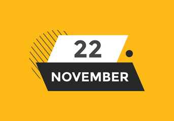 november 22 calendar reminder. 22th november daily calendar icon template. Calendar 22th november icon Design template. Vector illustration
