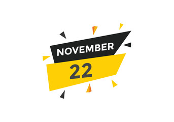 november 22 calendar reminder. 22th november daily calendar icon template. Calendar 22th november icon Design template. Vector illustration
