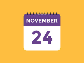 november 24 calendar reminder. 24th november daily calendar icon template. Calendar 24th november icon Design template. Vector illustration
