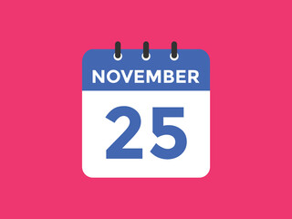 november 25 calendar reminder. 25th november daily calendar icon template. Calendar 25th november icon Design template. Vector illustration
