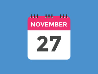 november 27 calendar reminder. 27th november daily calendar icon template. Calendar 27th november icon Design template. Vector illustration
