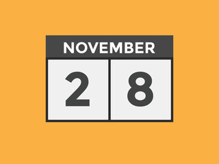november 28 calendar reminder. 28th november daily calendar icon template. Calendar 28th november icon Design template. Vector illustration
