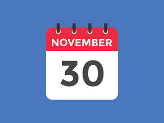 november 30 calendar reminder. 30th november daily calendar icon template. Calendar 30th november icon Design template. Vector illustration
