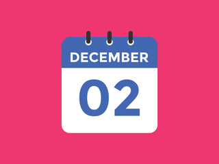 december 2 calendar reminder. 2nd december daily calendar icon template. Calendar 2nd december icon Design template. Vector illustration
