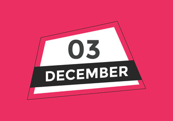 december 3 calendar reminder. 3rd december daily calendar icon template. Calendar 3rd december icon Design template. Vector illustration
