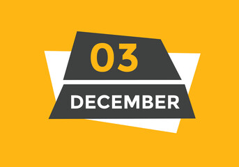 december 3 calendar reminder. 3rd december daily calendar icon template. Calendar 3rd december icon Design template. Vector illustration

