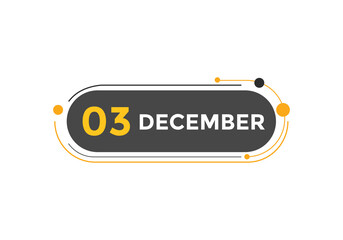 december 3 calendar reminder. 3rd december daily calendar icon template. Calendar 3rd december icon Design template. Vector illustration
 - obrazy, fototapety, plakaty