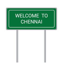 Welcome to Chennai name sign board vector illustration isolated on the white