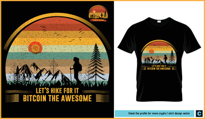 Retro vintage t-shirt design of mountain hiking. A girl is hiking mountains to get bitcoin. Trees, birds, sun, mountain, deer and the girl. Print ready poster, banner, typography and tee shirt design.