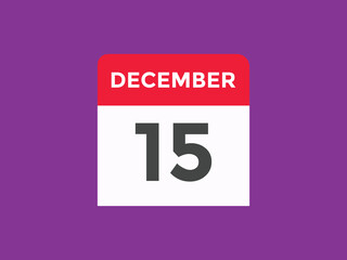 december 15 calendar reminder. 15th december daily calendar icon template. Calendar 15th december icon Design template. Vector illustration
