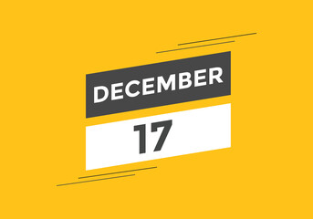 december 17 calendar reminder. 17th december daily calendar icon template. Calendar 17th december icon Design template. Vector illustration

