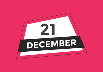 december 21 calendar reminder. 21th december daily calendar icon template. Calendar 21th december icon Design template. Vector illustration
