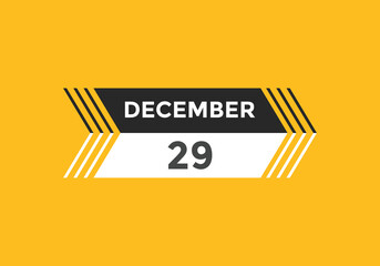 december 29 calendar reminder. 29th december daily calendar icon template. Calendar 29th december icon Design template. Vector illustration
