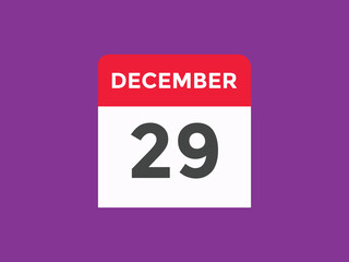 december 29 calendar reminder. 29th december daily calendar icon template. Calendar 29th december icon Design template. Vector illustration
