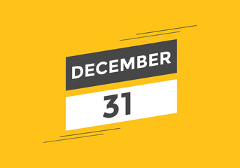 december 31 calendar reminder. 31th december daily calendar icon template. Vector illustration 
