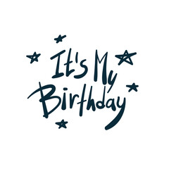 my birthday clip art vector concept saying lettering hand drawn shirt quote line art simple monochrome