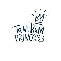 tantrum princess vector concept saying lettering hand drawn shirt quote line art simple monochrome