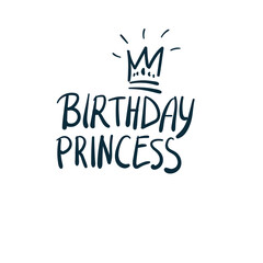 princess crown birthday vector concept saying lettering hand drawn shirt quote line art simple monochrome