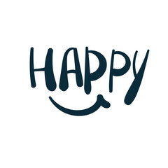 happy smile vector concept saying lettering hand drawn shirt quote line art simple monochrome