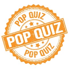 POP QUIZ text on orange round stamp sign