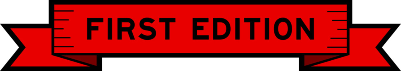 Ribbon label banner with word first edition in red color on white background