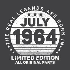 Fototapeta na wymiar The Real Legends Are Born In July 1964, Birthday gifts for women or men, Vintage birthday shirts for wives or husbands, anniversary T-shirts for sisters or brother