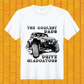 The Coolest Dads Drive Gladiators T-shirt Design