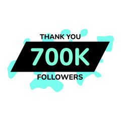 THANK YOU 700K FOLLOWERS CELEBRATION TEMPLATE DESIGN  VECTOR GOOD FOR SOCIAL MEDIA, CARD , POSTER