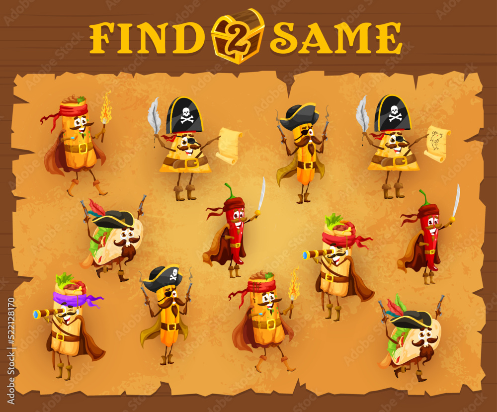 Wall mural find two same cartoon mexican food pirates and corsairs. kids game worksheet, child educational quiz